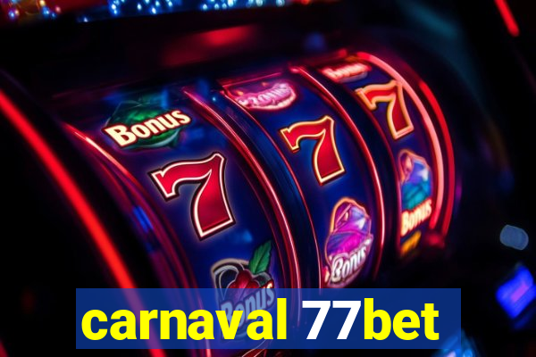 carnaval 77bet
